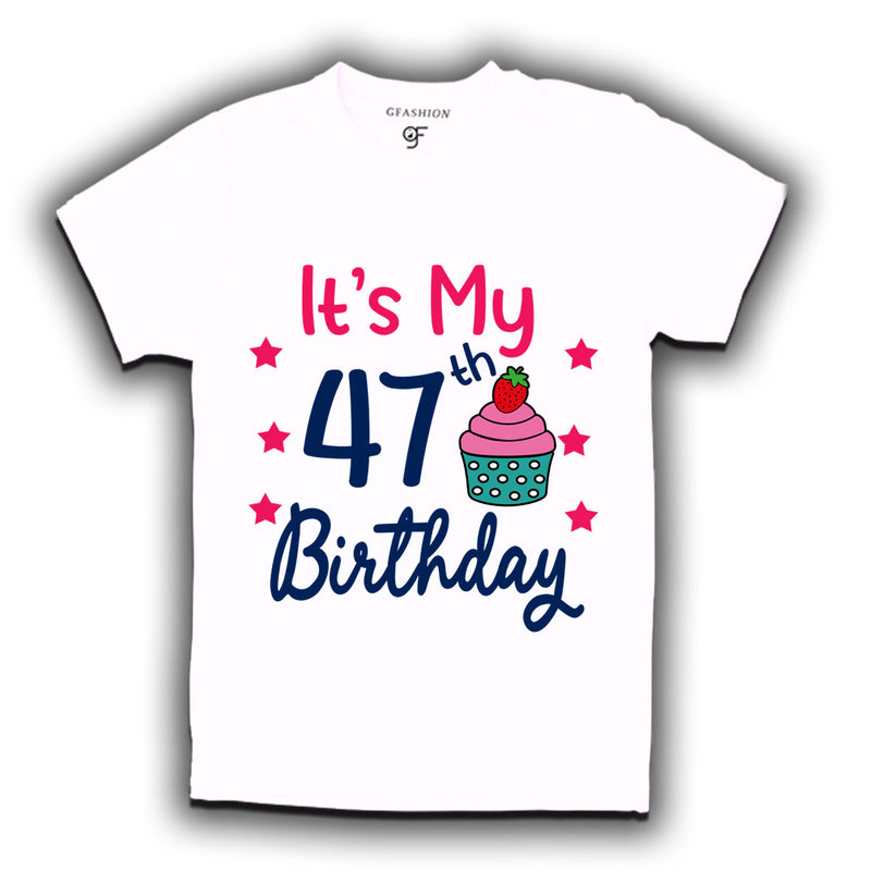 it's my 47th birthday tshirts for  men's and women's