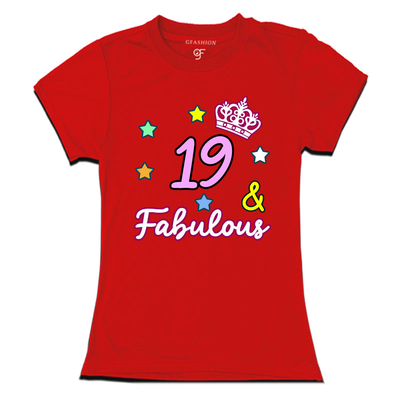 19 & Fabulous birthday girl t shirts for 19th birthday