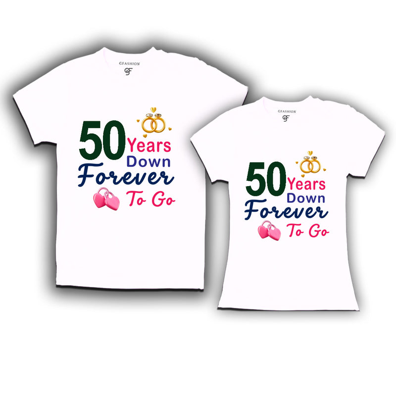 50 years down forever to go-50th  anniversary t shirts