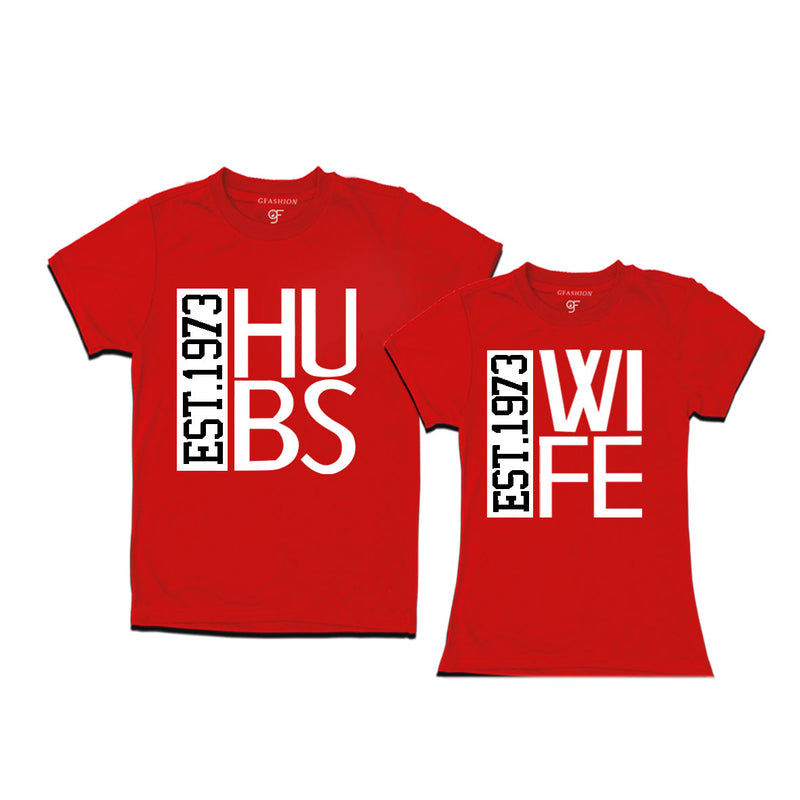 Hubs and Wife since 1973 couple t shirts