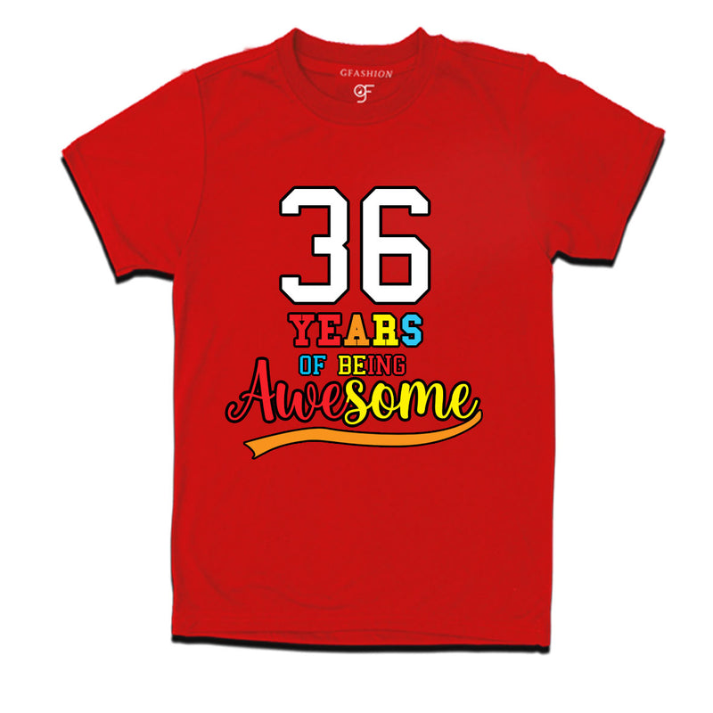 36 years of being awesome 36th birthday t-shirts