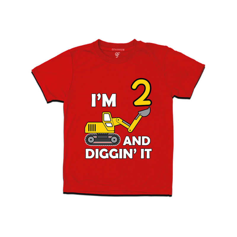 I'm 2 and Digging It t shirts for boys and girls