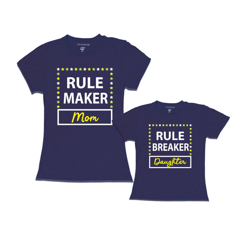 RULE MAKER MOM RULE BREAKER DAUGHTER COMBO T SHIRTS