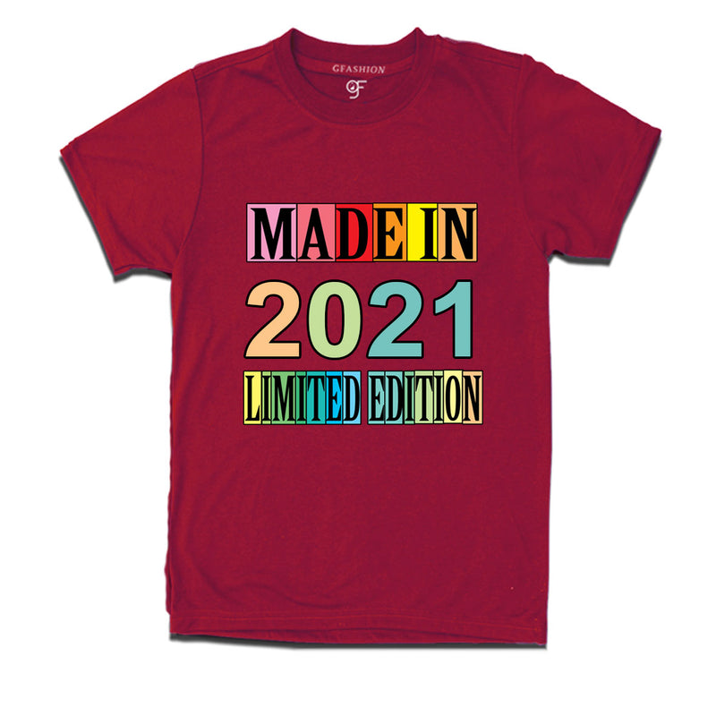 Made in 2021 Limited Edition t shirts