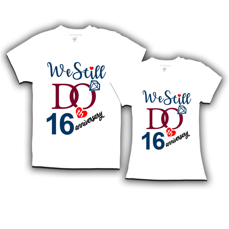 We Still Do Lovable 16th anniversary t shirts for couples