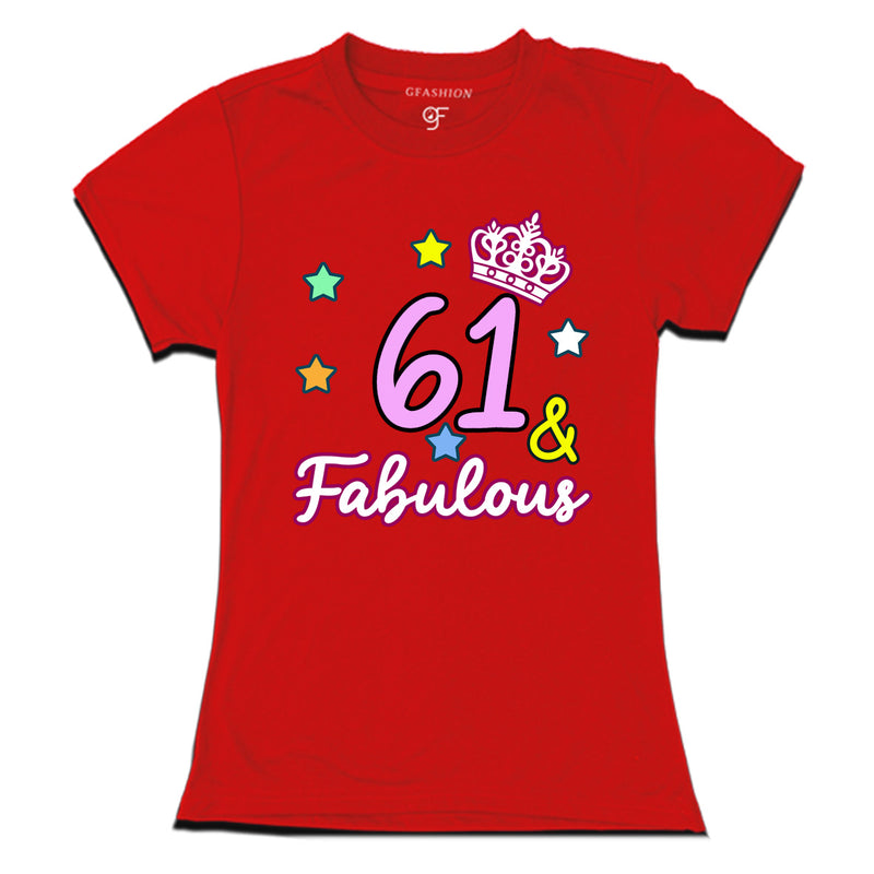 61 & Fabulous birthday women t shirts for 61st birthday