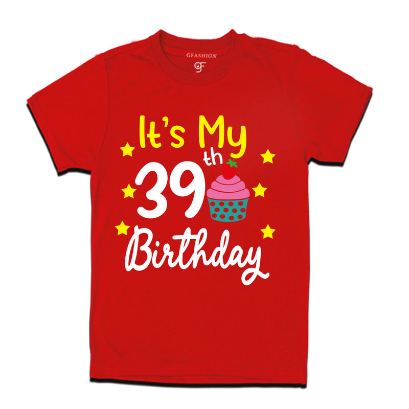 it's my 39th birthday tshirts for  men's and women's