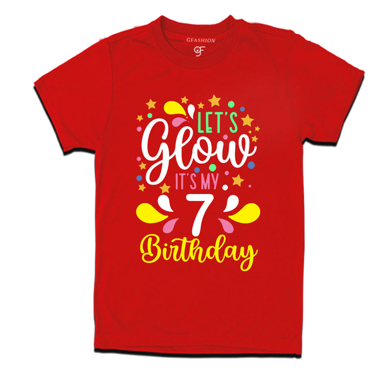 let's glow it's my 7th birthday t-shirts