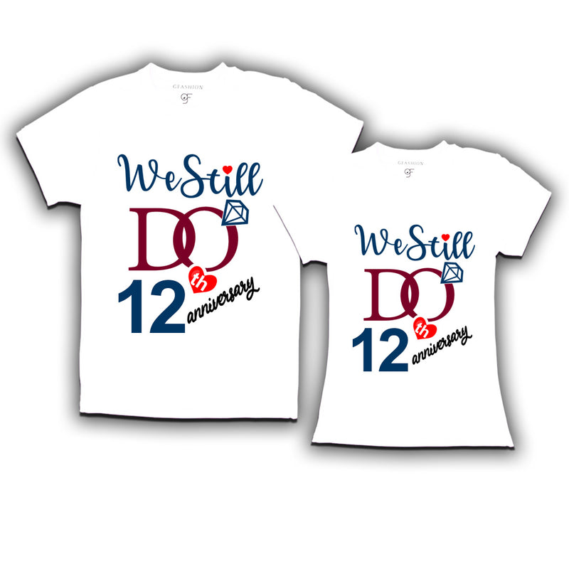 We Still Do Lovable 12th anniversary t shirts for couples