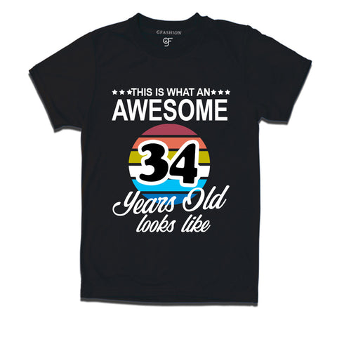 what an awesome 34 years looks like t shirts- 34th birthday tshirts