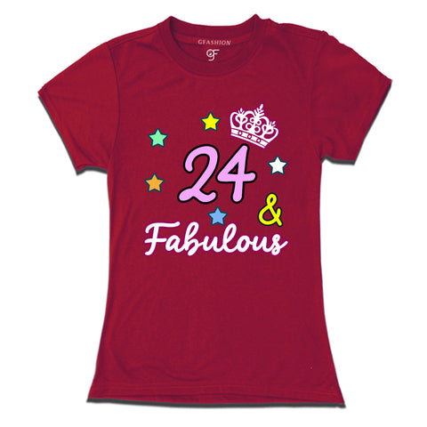 24 & Fabulous birthday women t shirts for 24th birthday