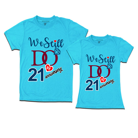 We Still Do Lovable 21st anniversary t shirts for couples