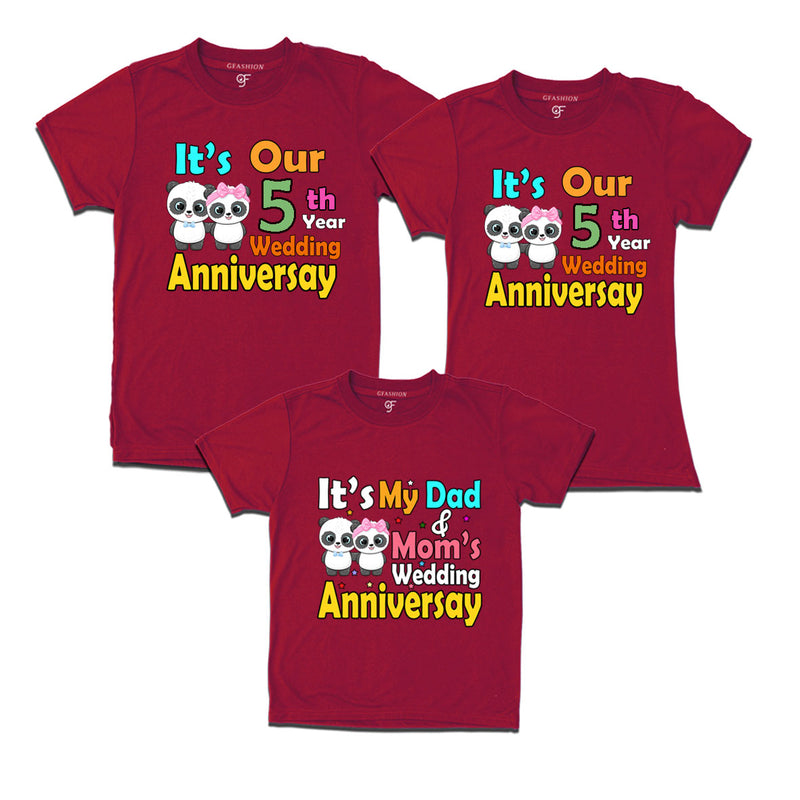 It's our 5th year wedding anniversary family tshirts.