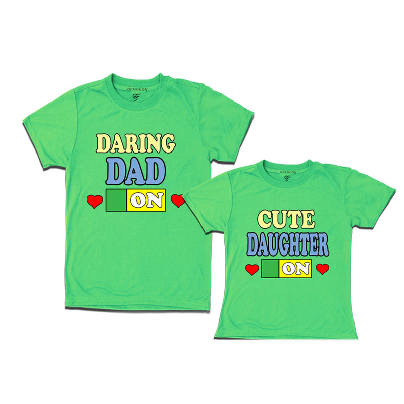 DARING DAD CUTE DAUGHTER ON COMBO T SHIRTS