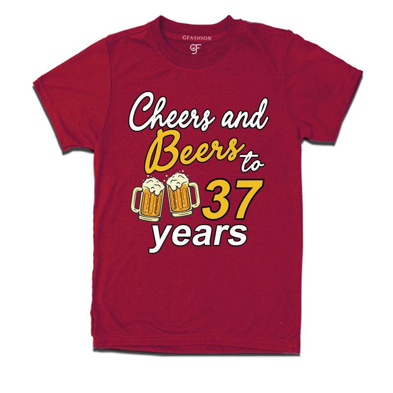 Cheers and beers to 37 years funny birthday party t shirts