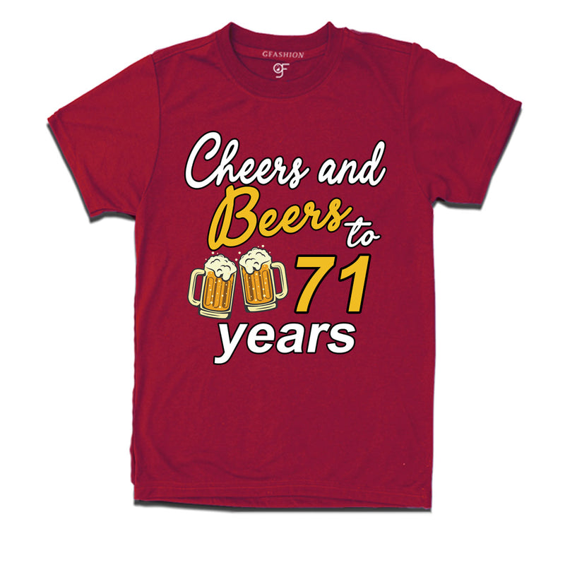 Cheers and beers to 71 years funny birthday party t shirts