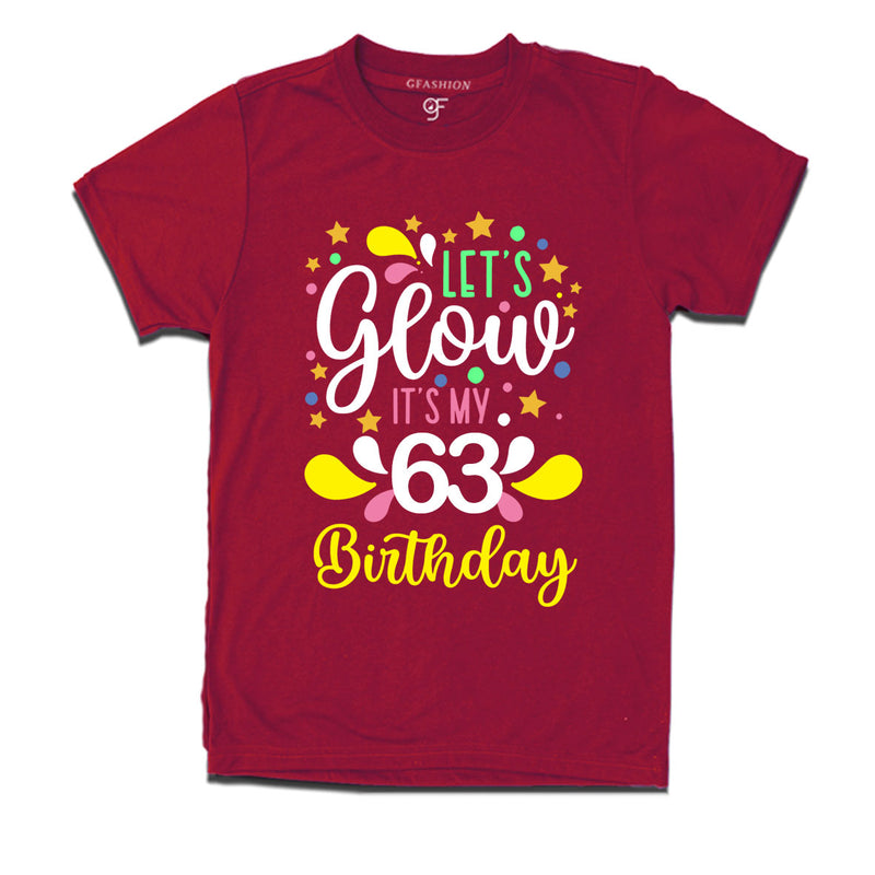 let's glow it's my 63rd birthday t-shirts