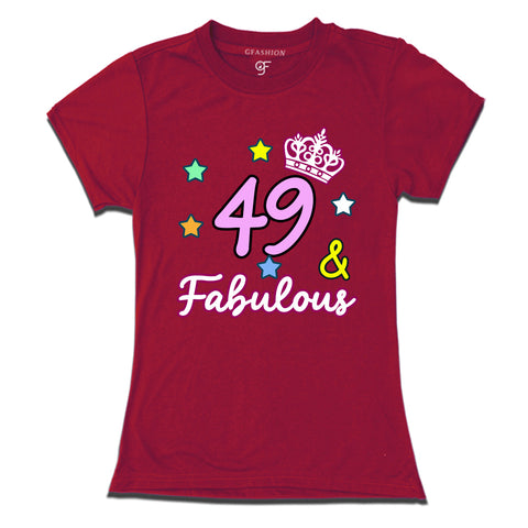 49 & Fabulous birthday women t shirts for 49th birthday