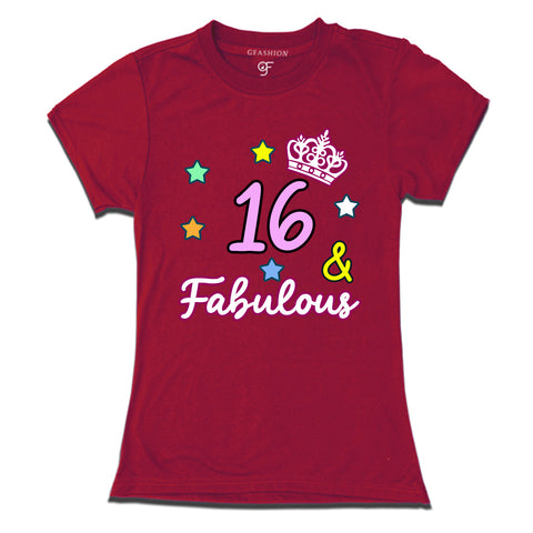 16 & Fabulous birthday girl t shirts for 16th birthday