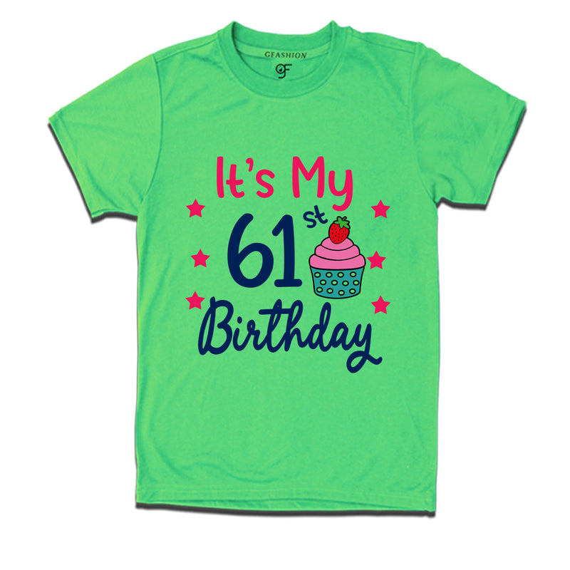 it's my 61st birthday tshirts for men's and women's