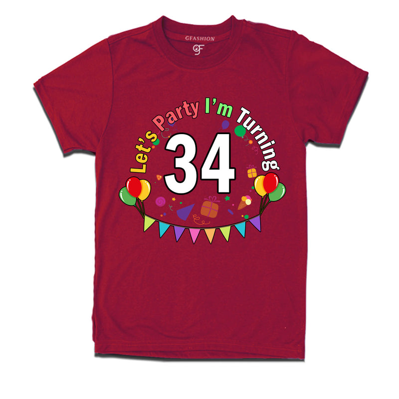 Let's party i'm turning 34 festive birthday t shirts