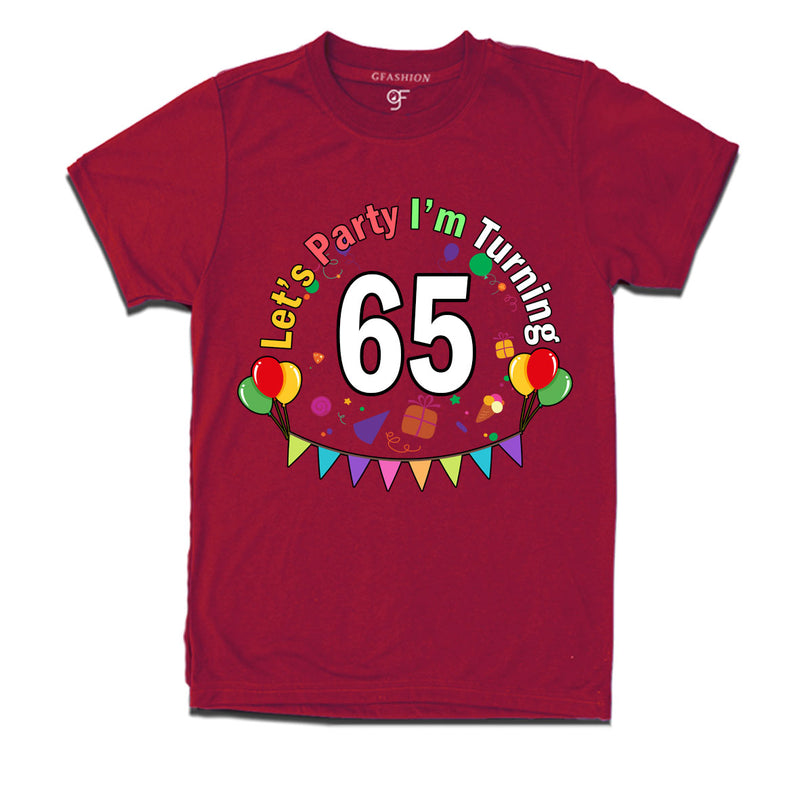 Let's party i'm turning 65 festive birthday t shirts