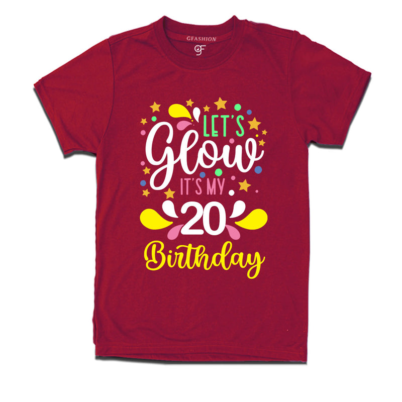 let's glow it's my 20th birthday t-shirts
