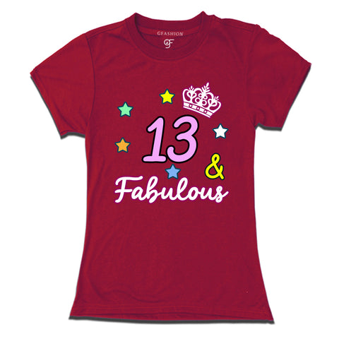 13 & Fabulous birthday girl t shirts for 13th birthday