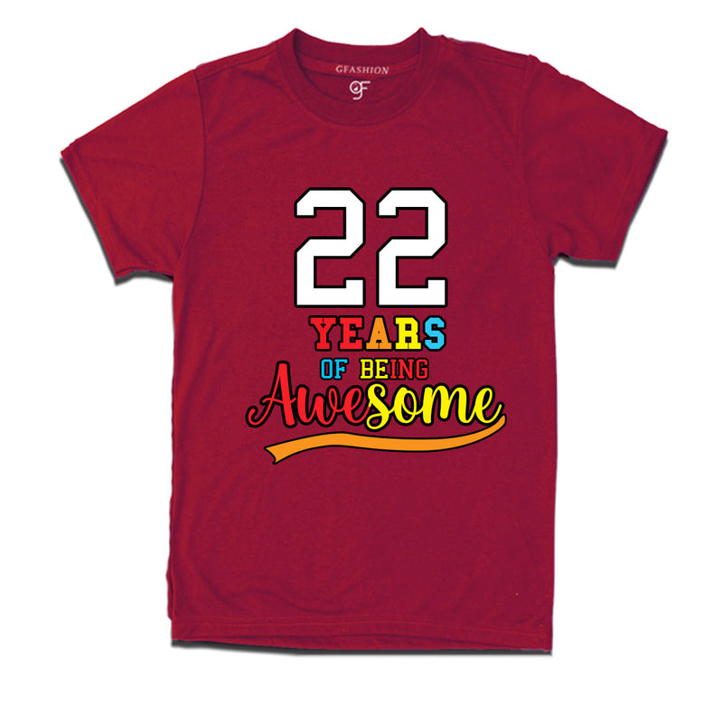 22 years of being awesome 22nd birthday t-shirts