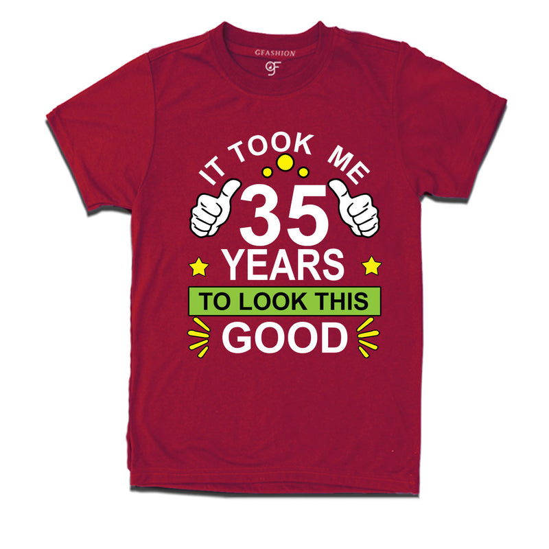 35th birthday tshirts with it took me 35 years to look this good design