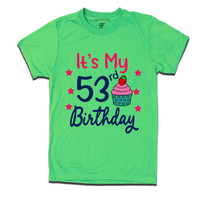 it's my 53rd birthday tshirts for men's and women's