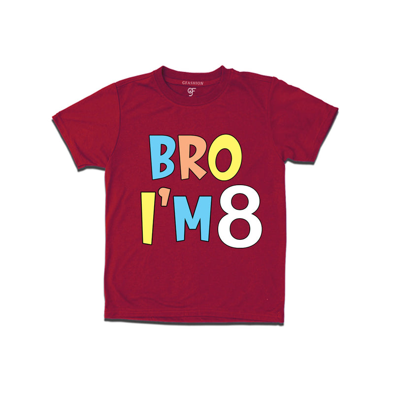 Bro I'm 8 trending birthday t shirts