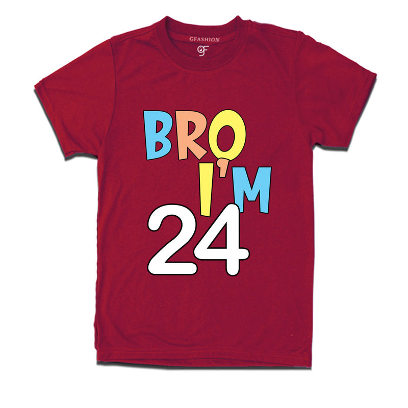 Bro I'm 24 trending birthday t shirts