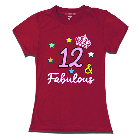 12 & Fabulous birthday girl t shirts for 12th birthday