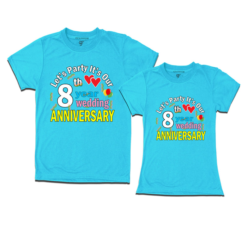 Let's party it's our 8th year wedding anniversary festive couple t-shirts