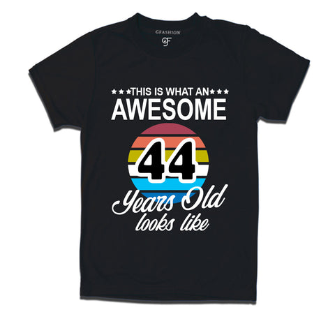 what an awesome 44 years looks like t shirts- 44th birthday tshirts