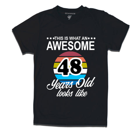 what an awesome 48 years looks like t shirts- 48th birthday tshirts