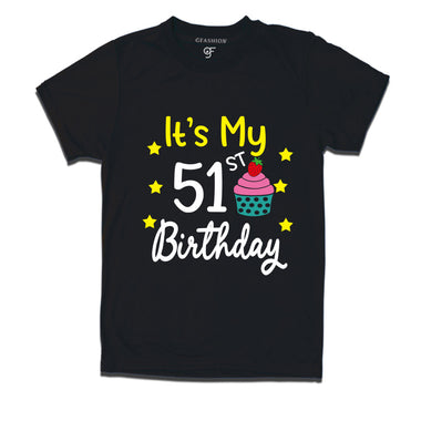 it's my 51st birthday tshirts for men's and women's