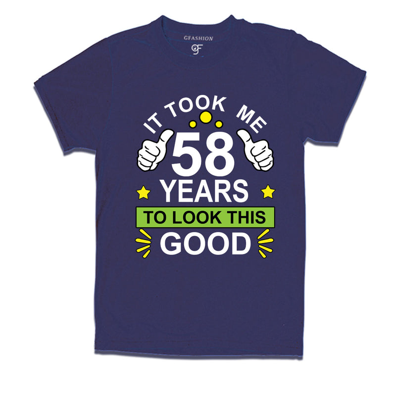 58th birthday tshirts with it took me 58 years to look this good design