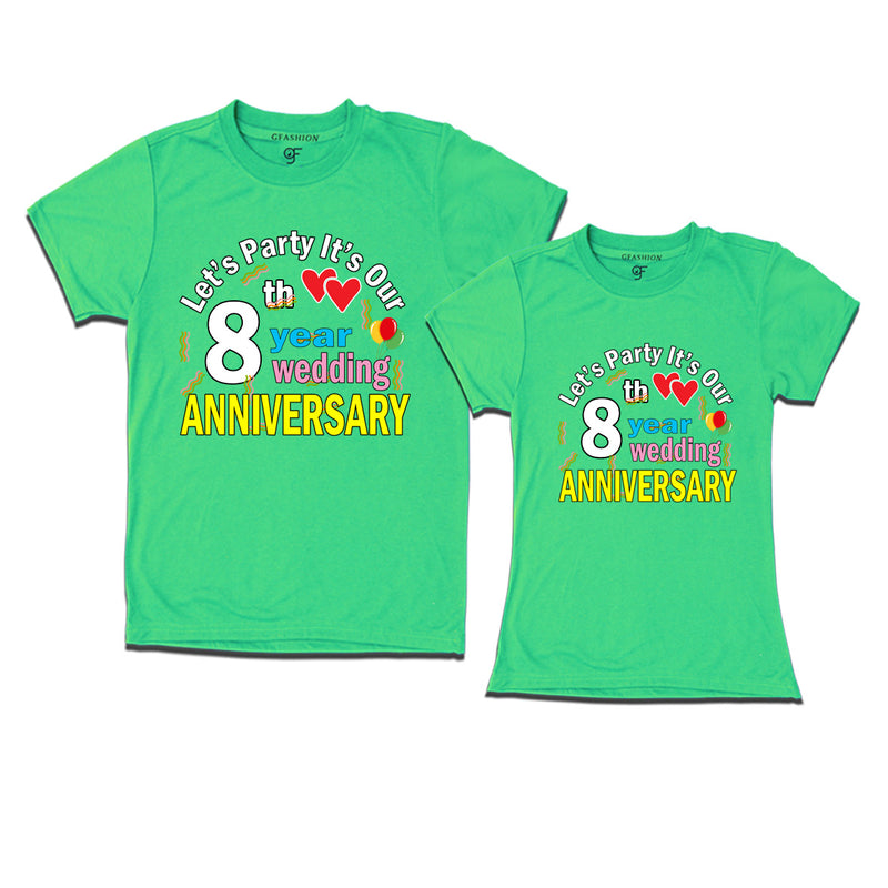 Let's party it's our 8th year wedding anniversary festive couple t-shirts