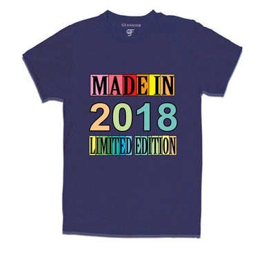 Made in 2018 Limited Edition t shirts