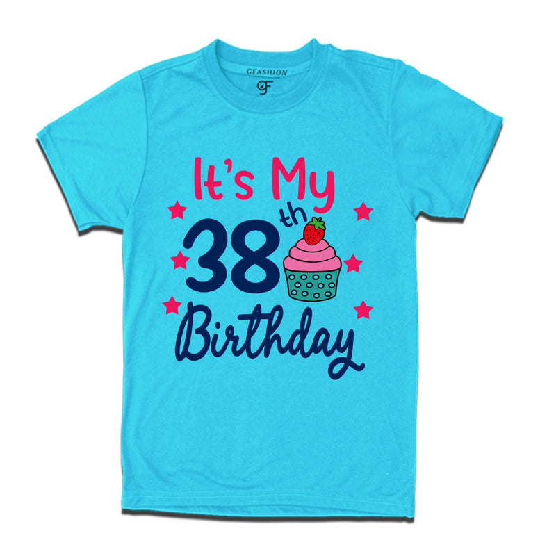 it's my 38th birthday tshirts for men's and women's