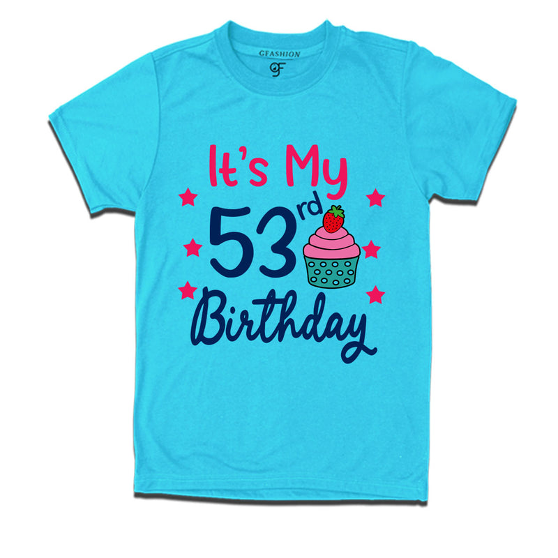 it's my 53rd birthday tshirts for men's and women's