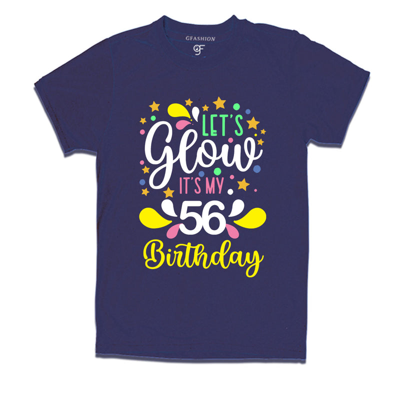 let's glow it's my 56th birthday t-shirts