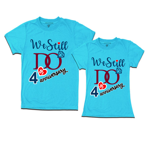We Still Do Lovable 4th anniversary t shirts for couples