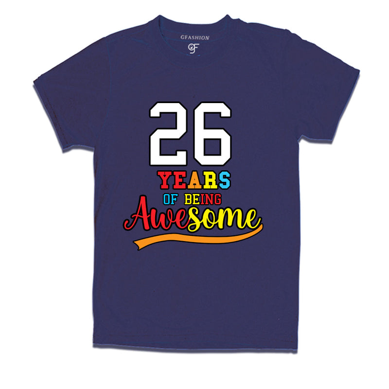 26 years of being awesome 26th birthday t-shirts