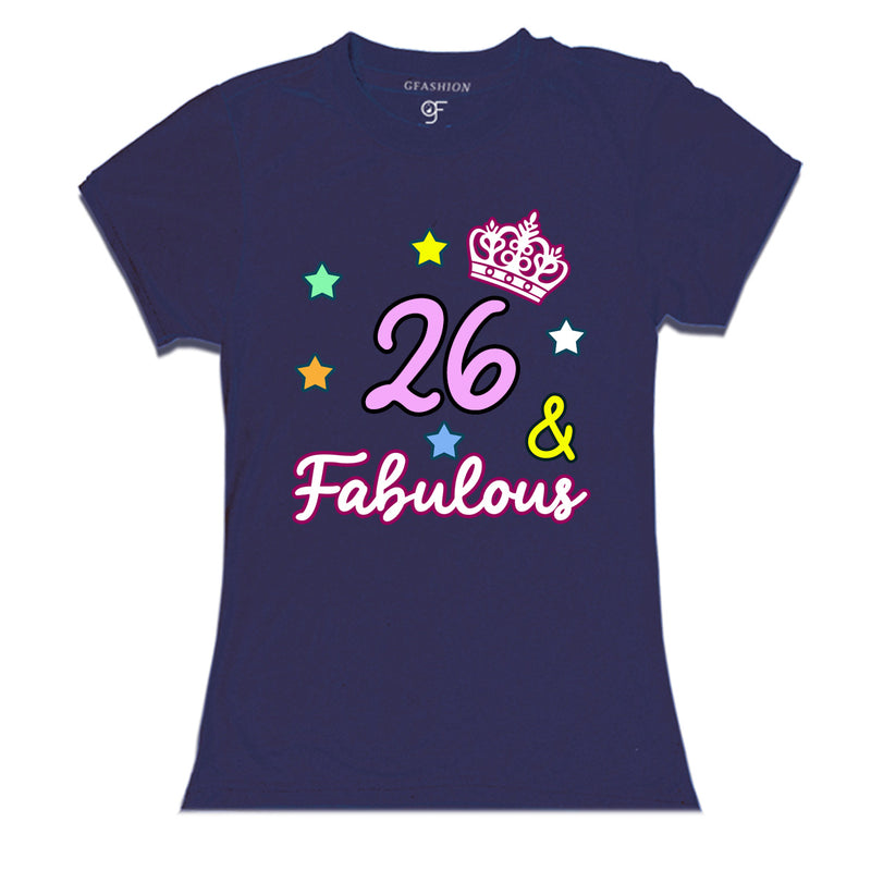 26 & Fabulous birthday women t shirts for 26th birthday