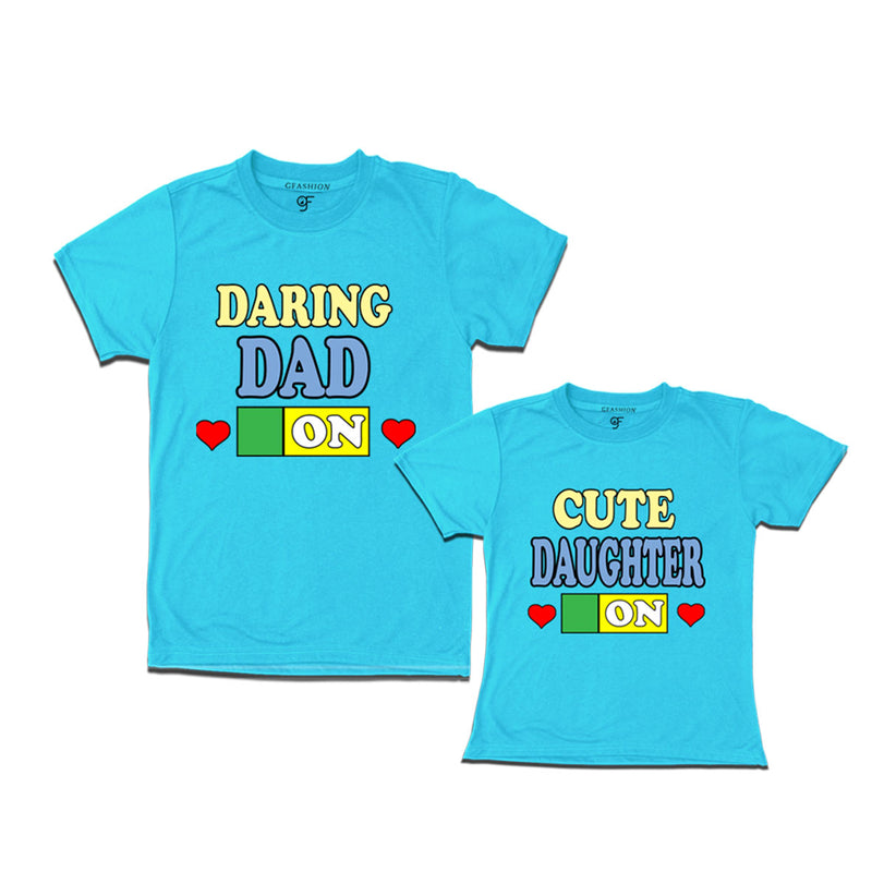 DARING DAD CUTE DAUGHTER ON COMBO T SHIRTS