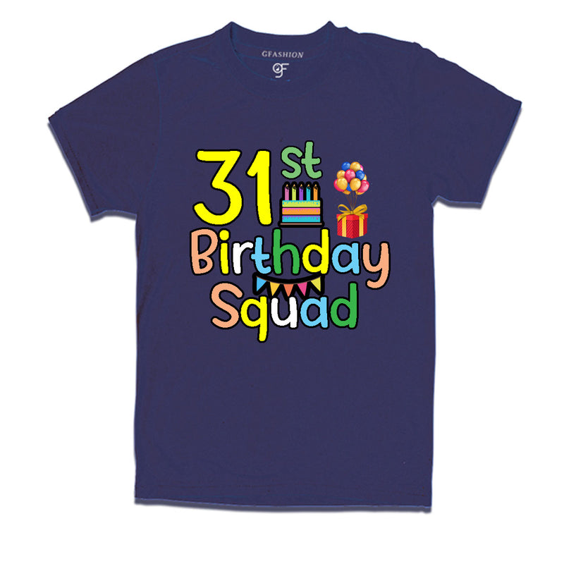 31st birthday squad t shirts