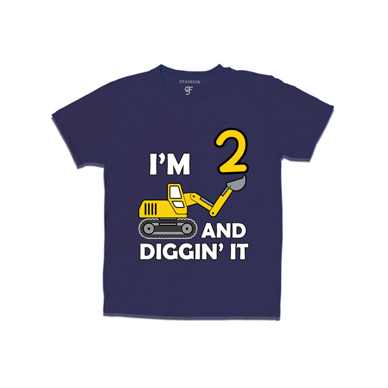 I'm 2 and Digging It t shirts for boys and girls